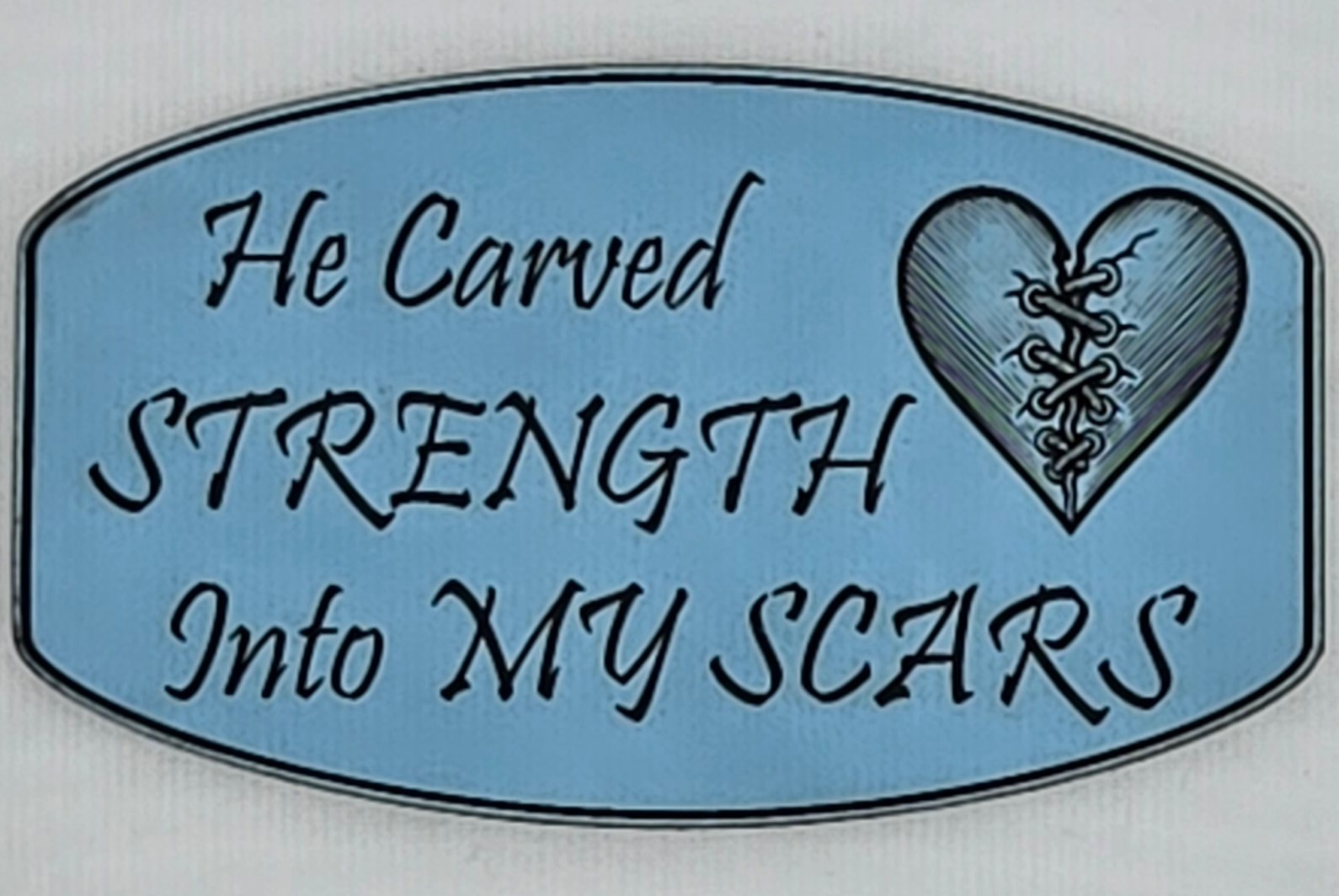 He Carved Strength Into My Scars